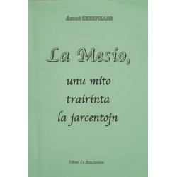 La Mesio, unu mito...