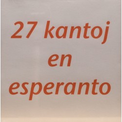 27 kantoj en Esperanto
