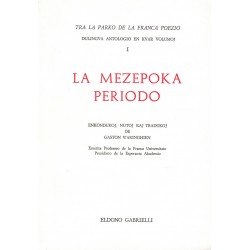 La Mezepoka periodo I