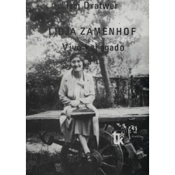 Lidja Zamenhof. Vivo kaj agado