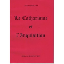 Le Catharisme et l'inquisition